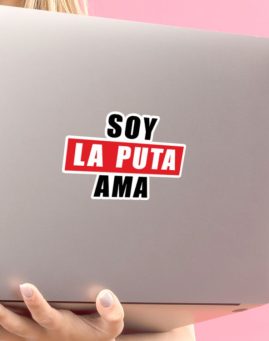 Soy La Puta Ama 1 stiker za laptop