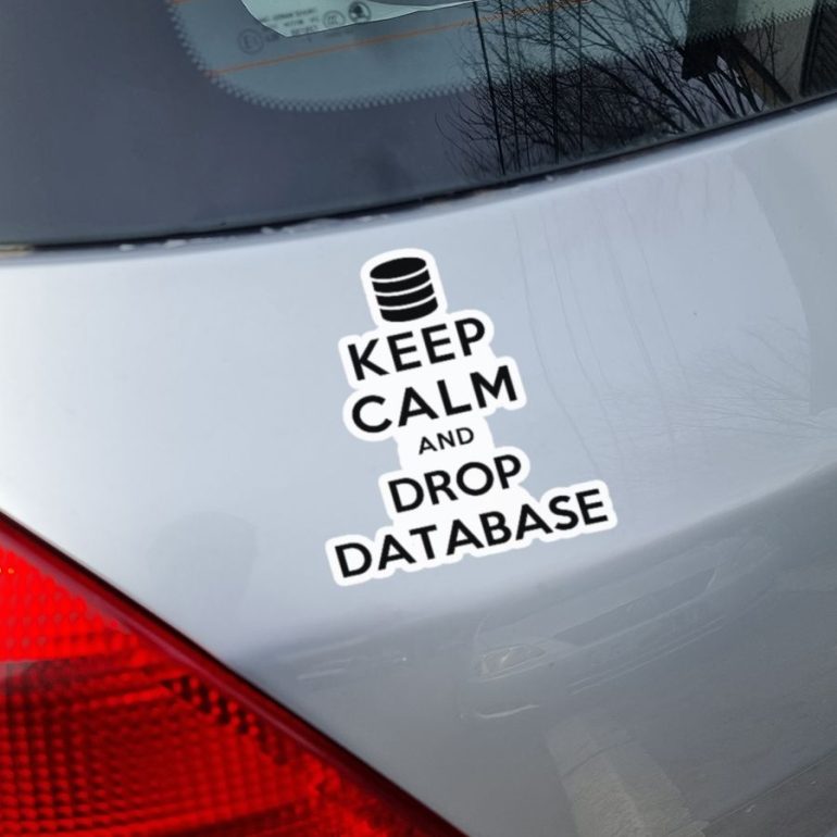 Keep calm and drop database stiker za laptop auto
